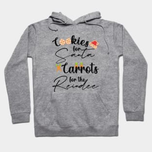 cookies for santa, carrots for the reindee,santa gift Hoodie